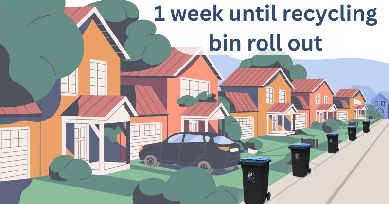 1 week until recycling bin roll out