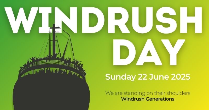 Windrush Day Saturday 22 June 2025
