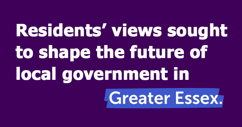 Residents’ views sought to shape the future of local government in Greater Essex