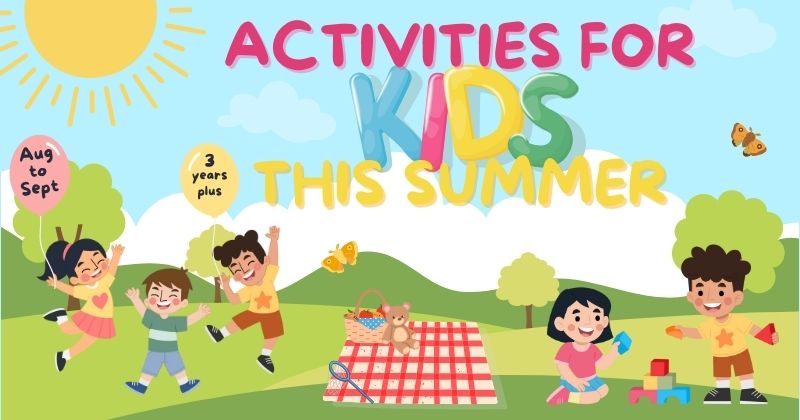 Activities for Kids this summer