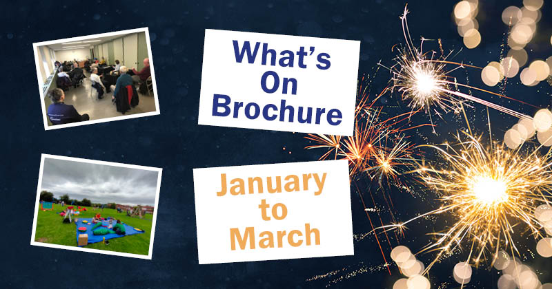 What's on brochure January to March 2024 - Sparklers and images of the activities