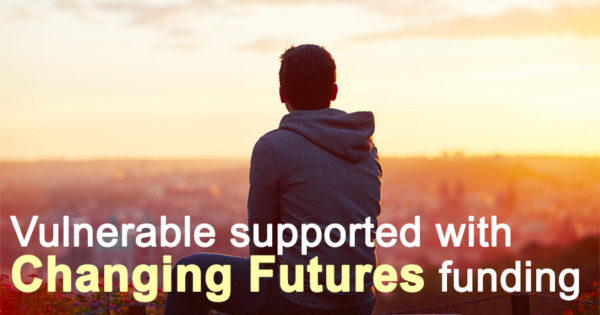 Vulnerable supported with Changing Futures funding