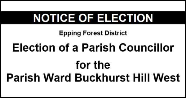 Notice of election - Buckhurst Hill West Parish Ward