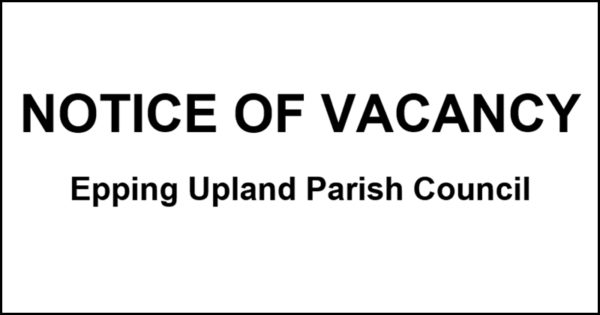Notice of vacancy Epping Upland Parish Council