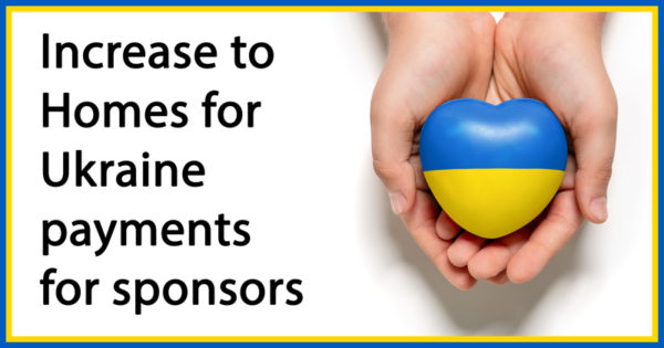 Increase to Homes for Ukraine payments for sponsors
