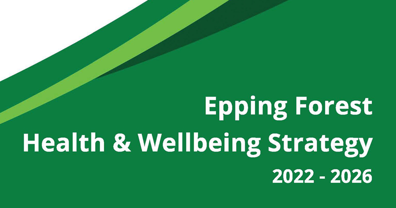 Epping Forest Health and Wellbeing Strategy 2022-2026