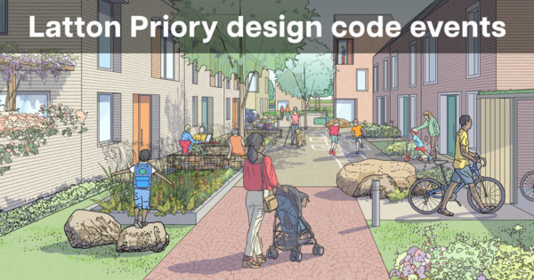 Latton Priory design code events