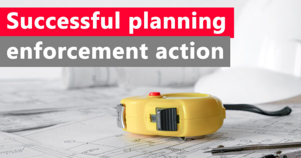 Successful planning enforcement action