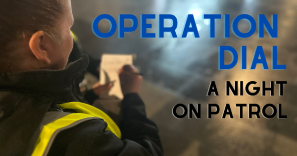 Operation Dial A night on patrol